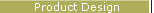 Product Design